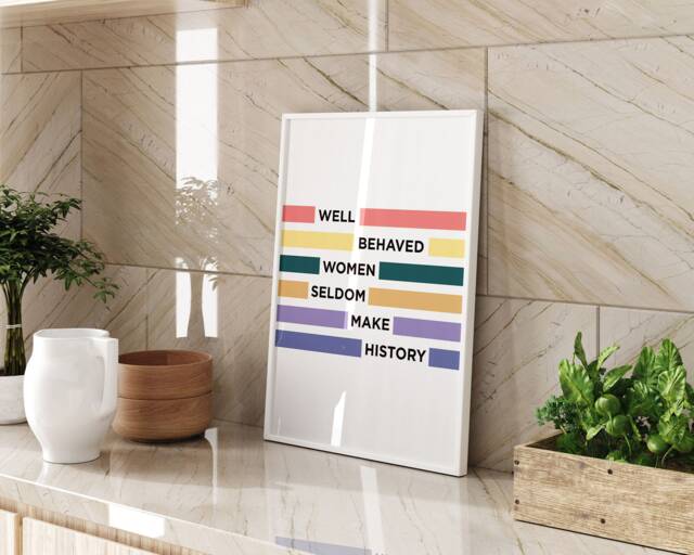 Well Behaved Women Seldom Make History Framed Wall Art Print Living Room Bedroom Home Decor Feminist Quote Gift Modern Text Girl Power - image 1