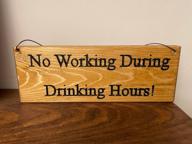No Working During Drinking Hours. Carved Rustic Plaques Cut in Reclaimed Plywood - image 1