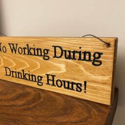No Working During Drinking Hours. Carved Rustic Plaques Cut in Reclaimed Plywood - thumbnail 2