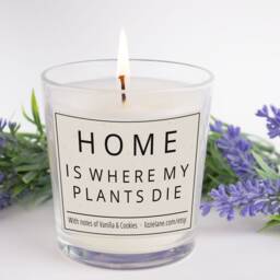 Home Is Where My Plants Die Funny Candle Gift, Best Friend Birthday Gift For Her, Wife, Sister, Mum - thumbnail 3