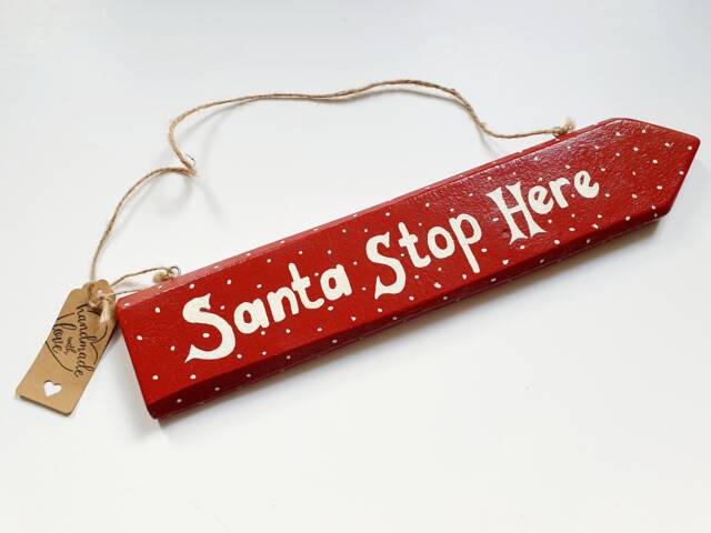Wooden Christmas Sign - Santa Stop Here Decorations Home Decor Signs Wall Hangings Hand Painted