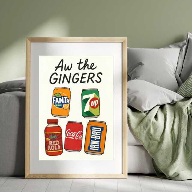 Aw The Gingers Fizzy Drinks Print - Funny Scottish Art Prints - image 1