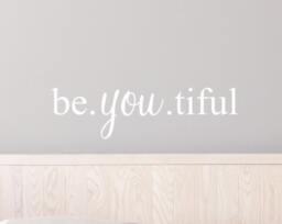 Beautiful Wall Decal Quote - Be. You. Tiful Bedroom Decals Beyoutiful - thumbnail 1