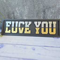 Love You/Fck Split Wooden Sign - Black, Silver & Gold - Bold 3D Wall Decor - thumbnail 3
