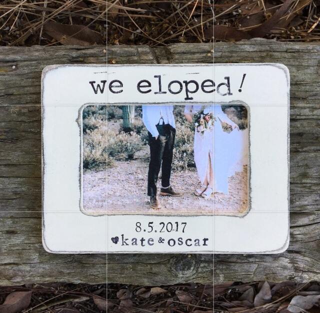 We Eloped Picture Frame, Elopement Announcement, Wedding Just Married, Gift From Bride & Groom - image 1
