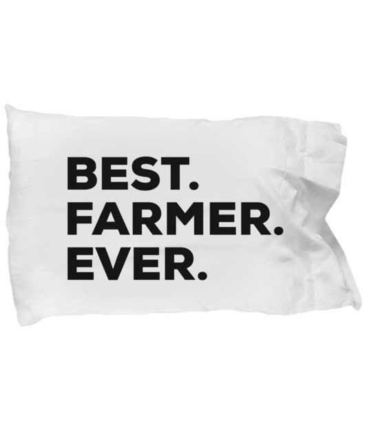 Farmer Pillow Case, Gifts For , Best Ever, Pillowcase