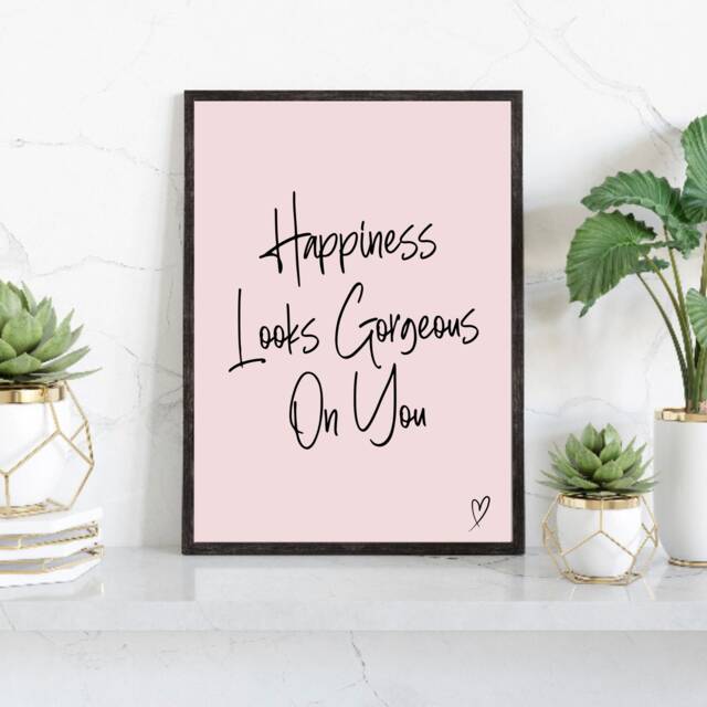 Inspirational Quotes, Home Office Decor For Her, Happiness Looks Good On You, Modern Prints, Pink Wall Decor, Desk Gifts For Her - image 1