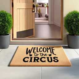 Welcome To The Circus - Funny Doormat Perfect For Family Homes, Or Anyone Managing Organized Chaos Coir Mat Fun Gift Theme - thumbnail 1