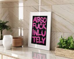 Absofuckinlutely Pink & White Framed Wall Art Print Living Room Bedroom Home Decor Modern Quote Gift Typography Statement Word - thumbnail 1