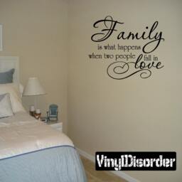 Family Is What Happens When Two People Fall in Love - Vinyl Wall Decal Quotes Sticker F022Et - thumbnail 1