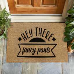 Hey There Fancy Pants Doormat - Funny Welcome Mat With Personality, Sassy Entry Rug, Quirky Gift For Home, Bold Front Porch Decor Coir - thumbnail 1