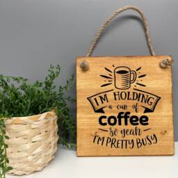 Coffee Wooden Sign - Comedy Home Decor Coffee Lover Wall Hanging - thumbnail 3