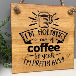 Coffee Wooden Sign - Comedy Home Decor Coffee Lover Wall Hanging - thumbnail 2