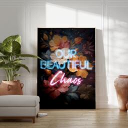 Our Beautiful Chaos Print, Hallway Funny Home Wall Art Poster, New Home Gift, Hallway, Entryway, Quirky, Neon Text Print 2311 - thumbnail 3