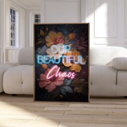 Our Beautiful Chaos Print, Hallway Funny Home Wall Art Poster, New Home Gift, Hallway, Entryway, Quirky, Neon Text Print 2311 - thumbnail 2
