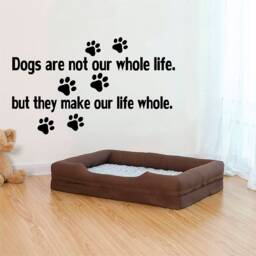 Dogs Make Our Life - 0132 Wall Art Decal, Transfer, Mural, Sticker, 75 Colours, 5 Sizes, Interior Or Exterior Use , Easy To Apply