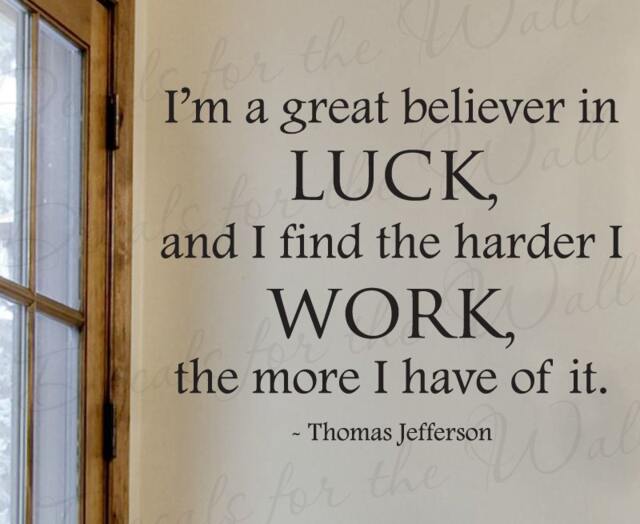 Thomas Jefferson Im Great Believer Luck Office Inspirational Success Wall Decal Vinyl Quote Lettering Decoration Sticker Decor Art J79 - image 1