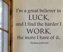 Thomas Jefferson Im Great Believer Luck Office Inspirational Success Wall Decal Vinyl Quote Lettering Decoration Sticker Decor Art J79 - thumbnail 1