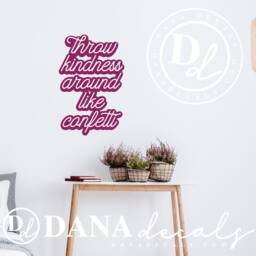 Kindness Confetti Vinyl Wall Decal - Motivational Quote - thumbnail 1