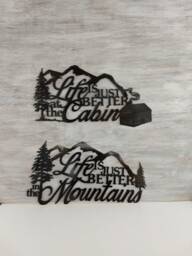 Cabin Wall Art, Mountain Home Sign, Life Is Better Housewarming Gift, Lodge Metal Decor, Gift - thumbnail 1