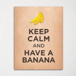 Keep Calm & Have A Banana - Fine Art Print Choice Of Color Purchase 3 Receive 1 Free - thumbnail 3