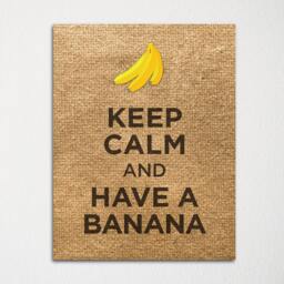 Keep Calm & Have A Banana - Fine Art Print Choice Of Color Purchase 3 Receive 1 Free - thumbnail 2