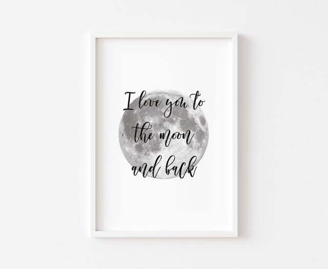 I Love You To The Moon & Back - Bedroom Print Prints Decor Home Wall Art Nursery - image 1