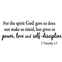 For The Spirit God Gave Us Does Not Make Timid, But Gives Power, Love & Self-Discipline 2 Timothy 17 Bible Verse Wall Decal Vwaq - thumbnail 2