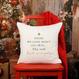 Those We Love Don't Go Away Cushion Memorial Gift For Loss Bereavement Condolence in Loving Memory Sympathy Present Grandma Pillow Keepsake - thumbnail 3