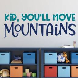 Kid You'll Move Mountains Decal - Wall You Can Vinyl Kid - thumbnail 2