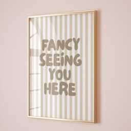 Fancy Seeing You Here Art Print, Funny Typography Wall Art, Hallway Beige Striped Home Decor - thumbnail 3