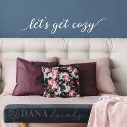 Let's Get Cozy Script Wall Decal - Bedroom Living Room Decor - thumbnail 1