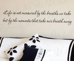 Life Not Measured By Breaths We Take By Moments That Away Inspirational Vinyl Wall Decal Decoration Quote Lettering Sticker Art I22 - thumbnail 1