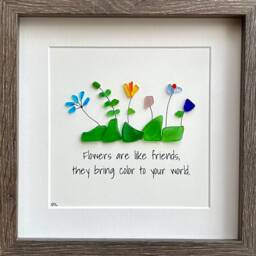 Sea Glass Flowers Friendship Gift, Are Like Friends, They Bring Color To Your World, 9x9 Framed Art, Gift For Friend - thumbnail 2