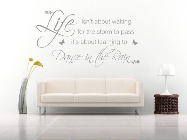 Dance in The Rain Quote, Vinyl Wall Art Sticker, Mural, Decal. Home, Decor. Inspirational, Motivational Quote. Living Room, Bedroom - image 1