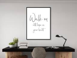 Walk On, With Hope in Your Heart - Wall Print Home Decor Gift Bespoke Poster A5 A4 A3 Framed Unframed - thumbnail 1