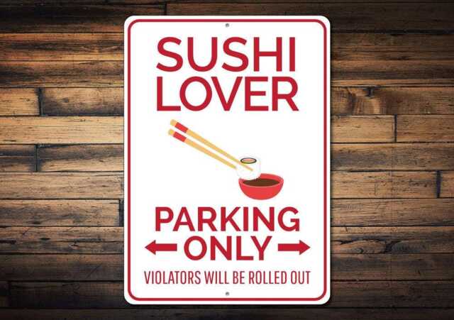 Sushi Lover Parking Sign, Food Gift, Wall Decor, Roll Rolls - Quality Aluminum - image 1