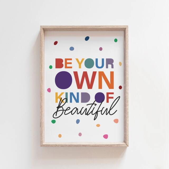 Be Your Own Kind Of Beautiful Print, Girls Nursery Prints, Rainbow Wall Art, Bedroom Decor, Playroom Inspirational Quotes, Home - image 1