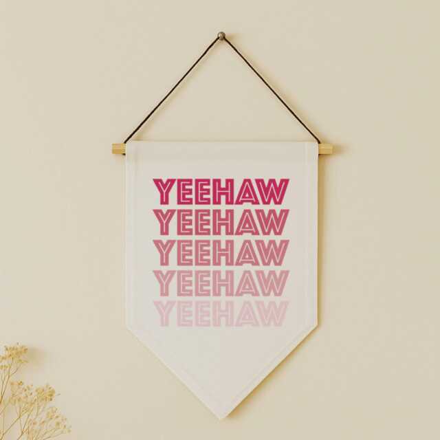 Pink Yee Haw Wall Hanging Flag - Boho Cowgirl Western Room Decor
