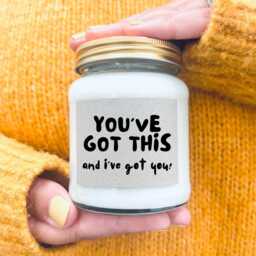 You've Got This Scented Soy Candle, Thinking Of You, Here For Tough Times