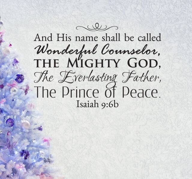 Vinyl Wall Art Decal - Isaiah 96 His Name Shall Be Called Wonderful Counselor, The Mighty God... Christmas Decor Home Church Sanctuary - image 1