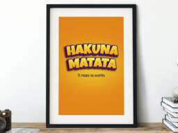 Hakuna Matata It Means No Worries Quote Art Print Poster - Motivational, Inspirational - thumbnail 1