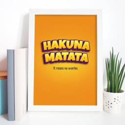 Hakuna Matata It Means No Worries Quote Art Print Poster - Motivational, Inspirational - thumbnail 3