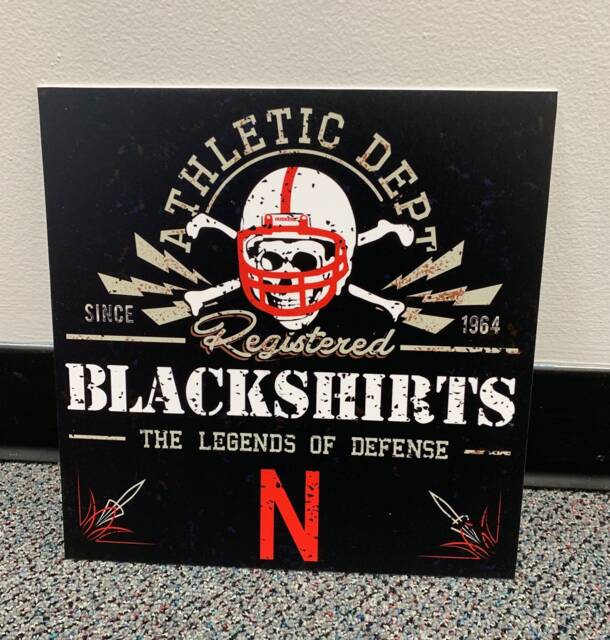 Husker Blackshirts Athletic Department Styrene Sign Huskers Man Cave Wall Decor For The Nebraska Cornhusker Fans Defense