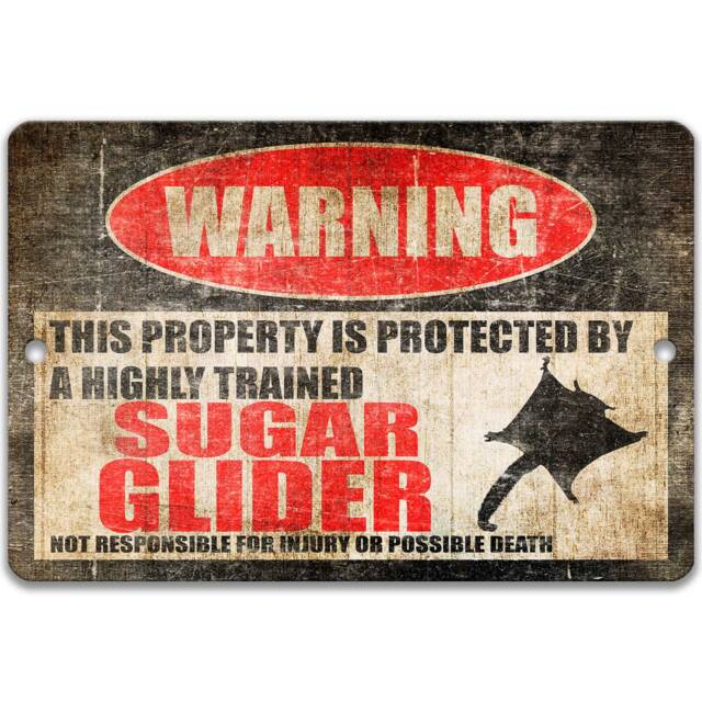 Sugar Glider Warning Sign, Funny Exotic Pet Metal Highly Trained Home & Wall Decor - image 1
