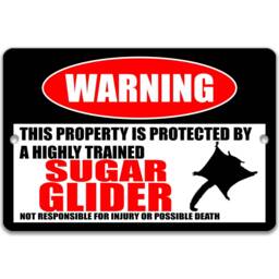Sugar Glider Warning Sign, Funny Exotic Pet Metal Highly Trained Home & Wall Decor - thumbnail 2