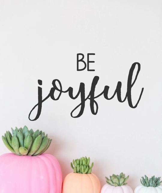 Be Joyful Vinyl Wall Decal-Decor Lettering Art - Family Quotes- Inspirational Farmhouse Decor- Home Decor - image 1