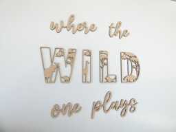 Where The Wild One Plays Wooden Sign - Jungle Animal Theme Decoration Children's Bedroom Playroom Wall Art - thumbnail 1