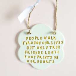 True Friends Sentiment Quote Plaque Thoughtful Farewell Phrase Sign Meaningful Friendship Gift - thumbnail 2