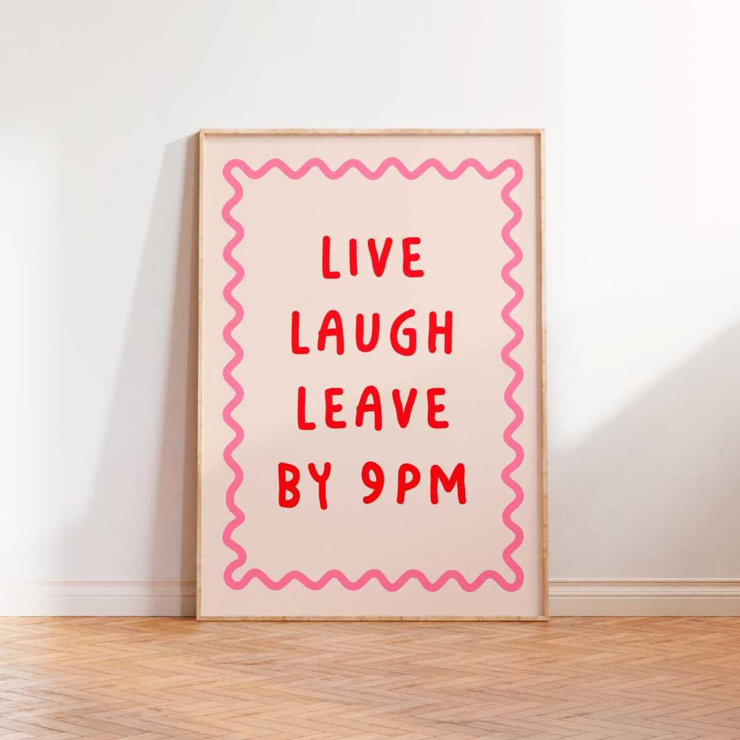 Live Laugh Leave By 9Pm Print, Pink Red Typography Print, Unframed A5 A3 A4 A2 A1 Funny Poster, Large Printable Art, Living Doom Home Decor Gift